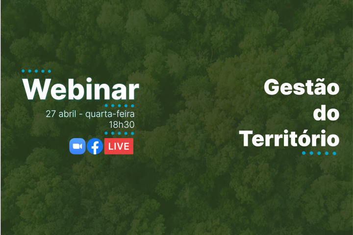 Webinar Gestão do Território – 27 abril